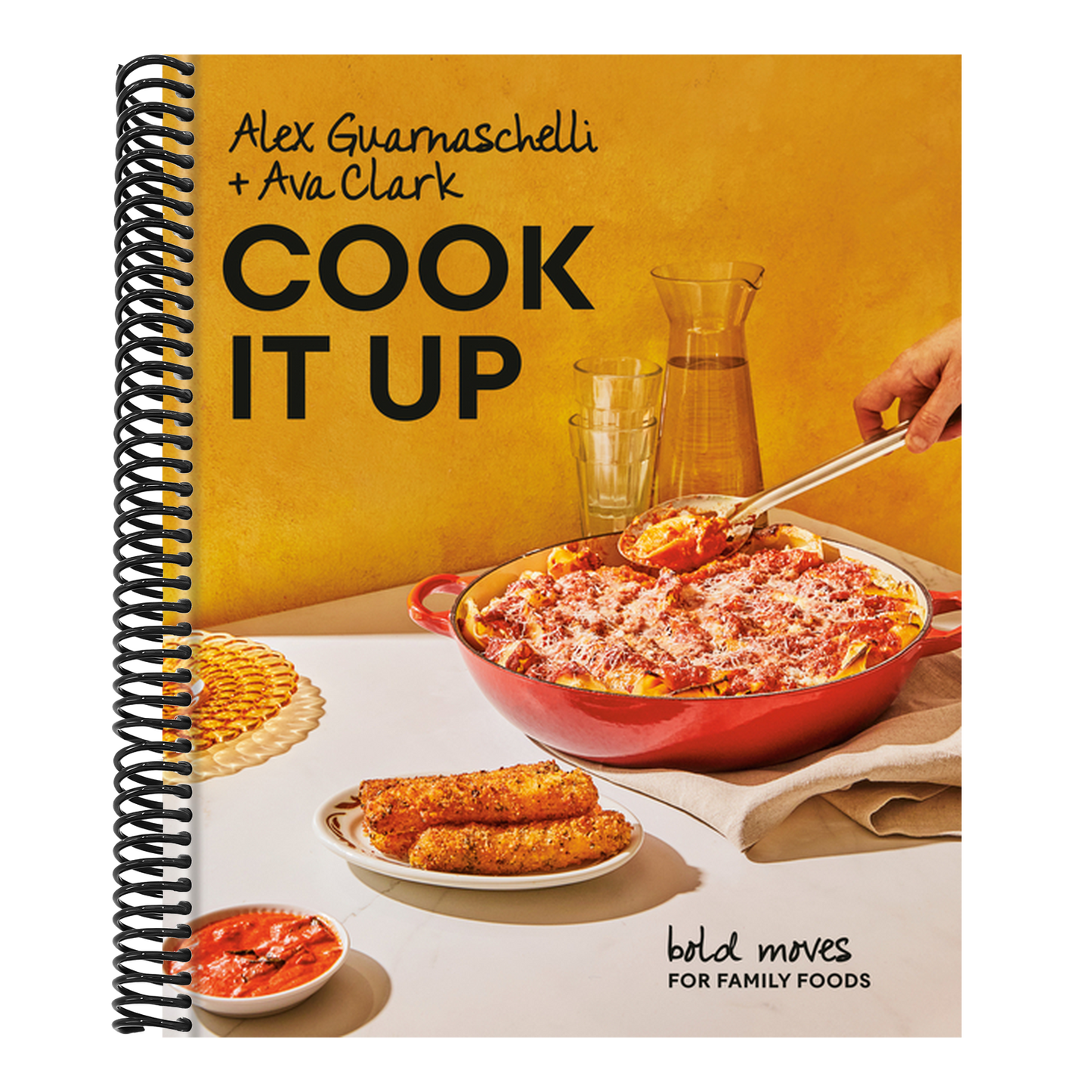 Cook It Up: Bold Moves for Family Foods: A Cookbook (Spiral Bound)