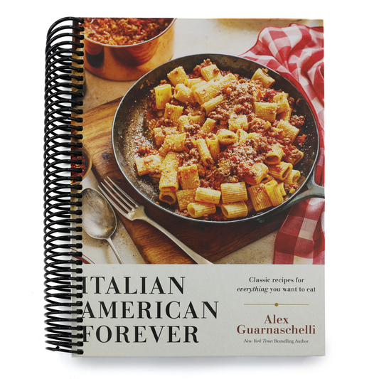 Italian American Forever: Classic Recipes for Everything You Want to Eat: A Cookbook (Spiral Bound)
