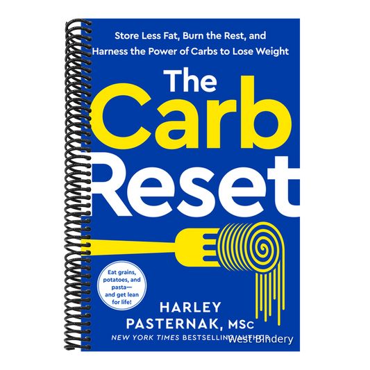 The Carb Reset: Store Less Fat, Burn the Rest, and Harness the Power of Carbs to Lose Weight