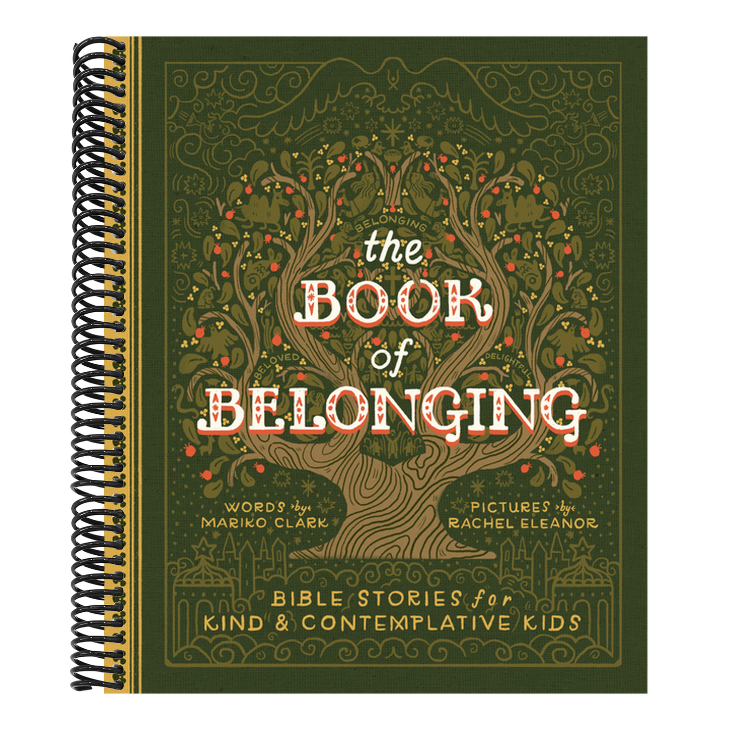 The Book of Belonging: Bible Stories for Kind and Contemplative Kids (Spiral Bound)