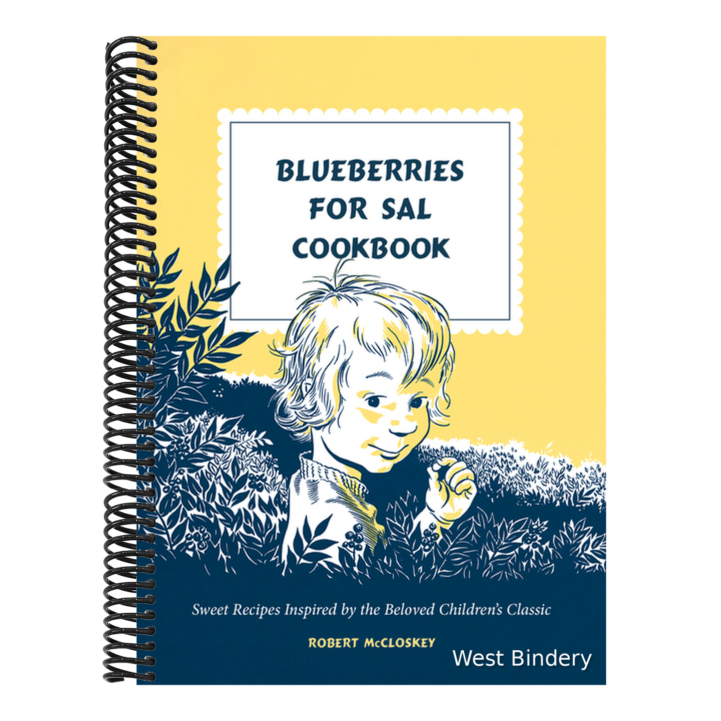 Blueberries for Sal Cookbook: Sweet Recipes Inspired by the Beloved Children's Classic