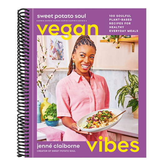 Sweet Potato Soul Vegan Vibes: 100 Soulful Plant-Based Recipes for Healthy Everyday Meals; A Cookbook (Spiral Bound)