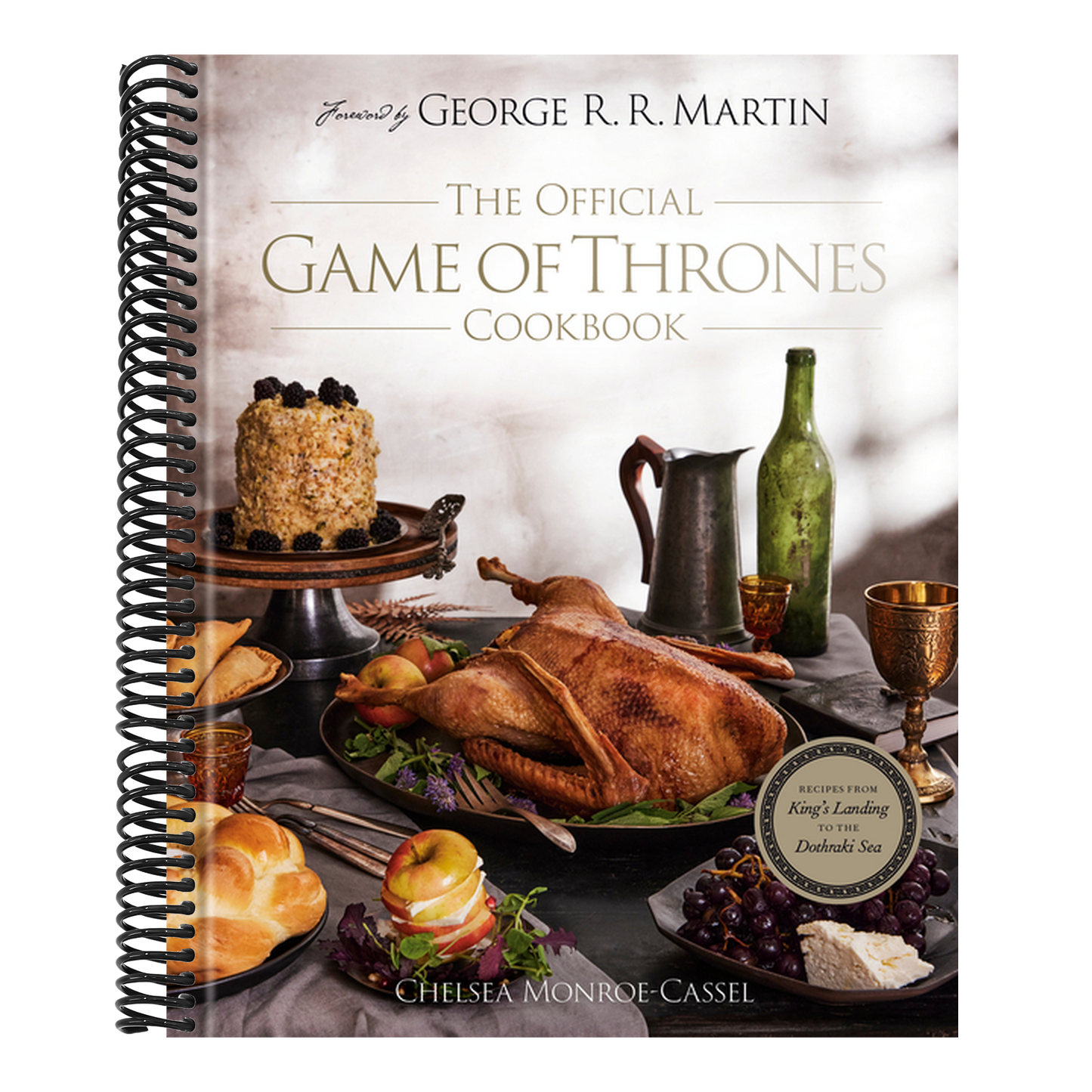 The Official Game of Thrones Cookbook: Recipes from King's Landing to the Dothraki Sea (Song of Ice and Fire)