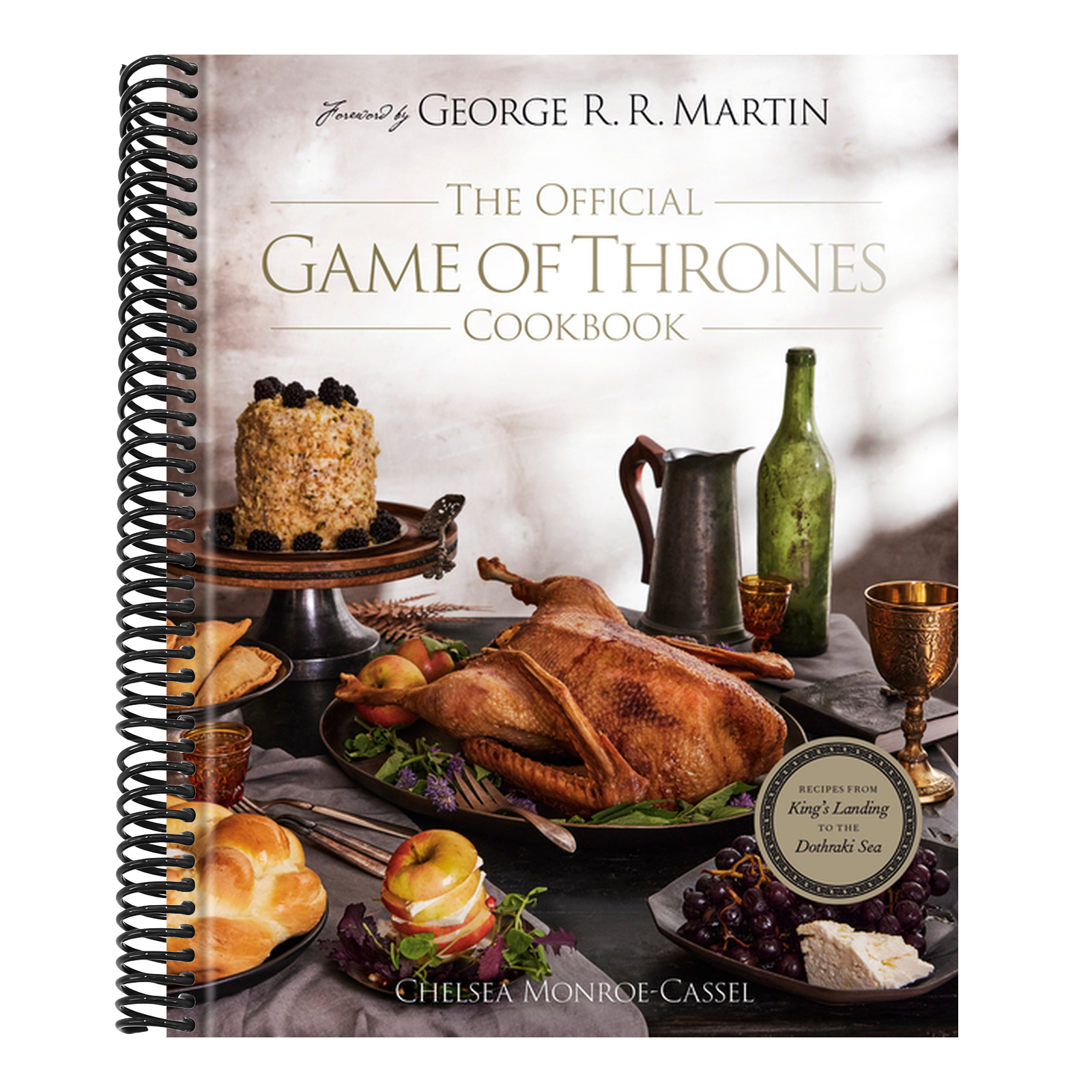 The Official Game of Thrones Cookbook: Recipes from King's Landing to the Dothraki Sea (Song of Ice and Fire)