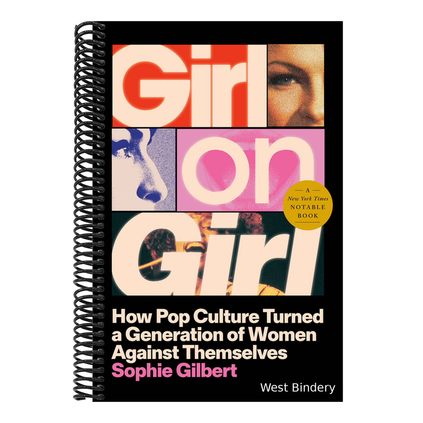 Girl on Girl: How Pop Culture Turned a Generation of Women Against Themselves