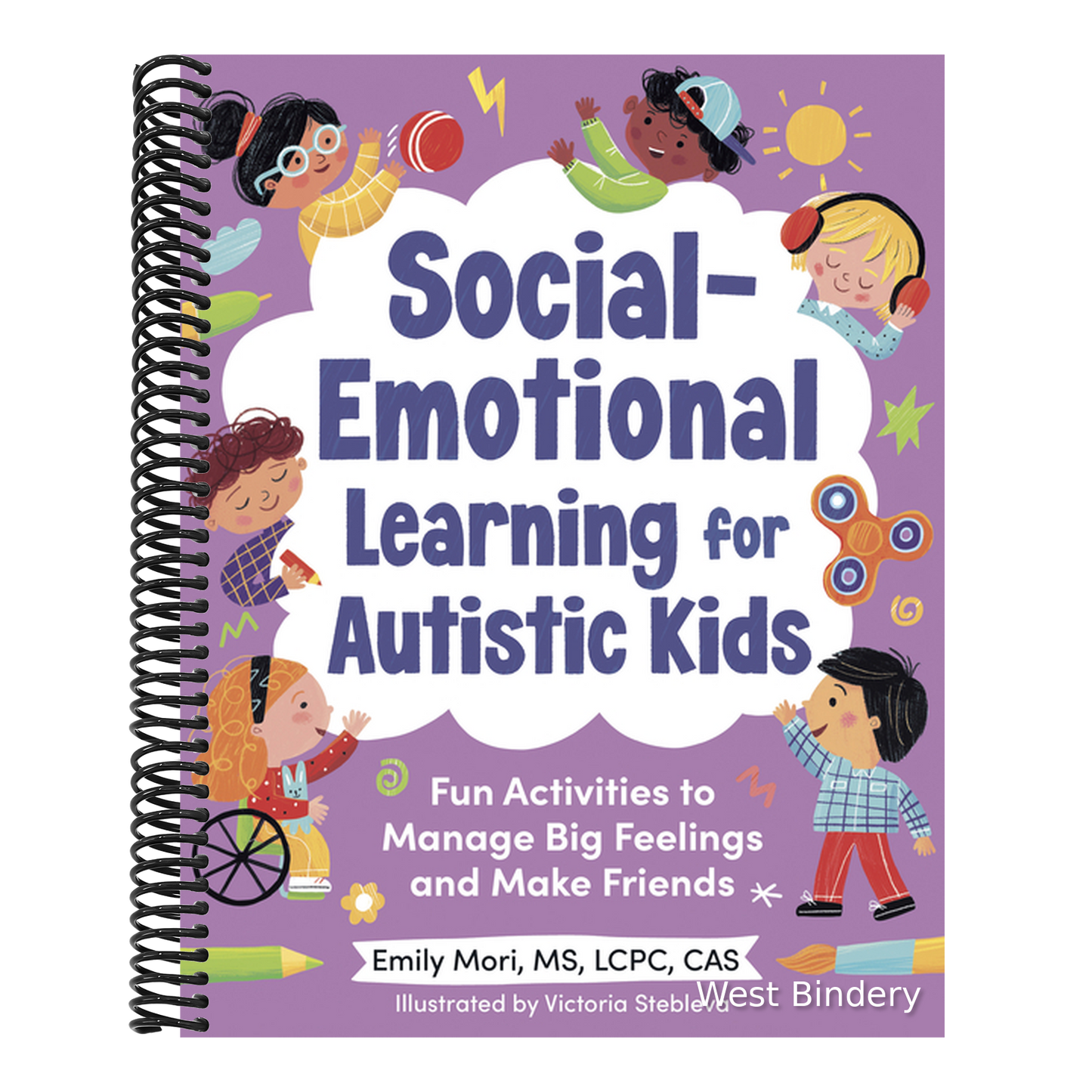 Social-Emotional Learning for Autistic Kids: Fun Activities to Manage Big Feelings and Make Friends (for Ages 5-10)