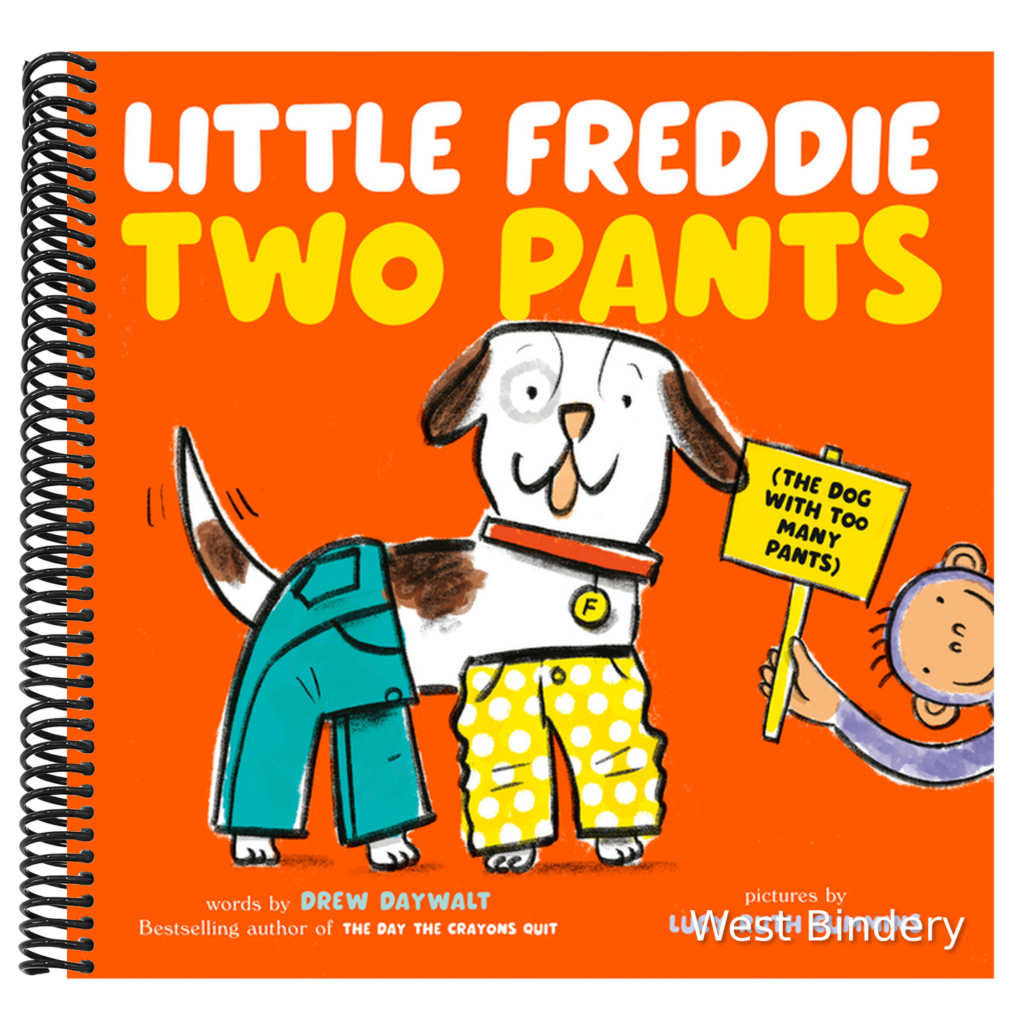 Little Freddie Two Pants: (The Dog with Too Many Pants)
