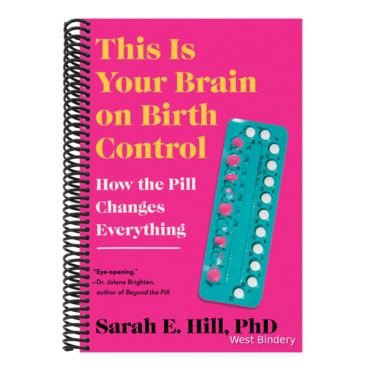 This Is Your Brain on Birth Control: How the Pill Changes Everything