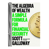 The Algebra of Wealth: A Simple Formula for Financial Security