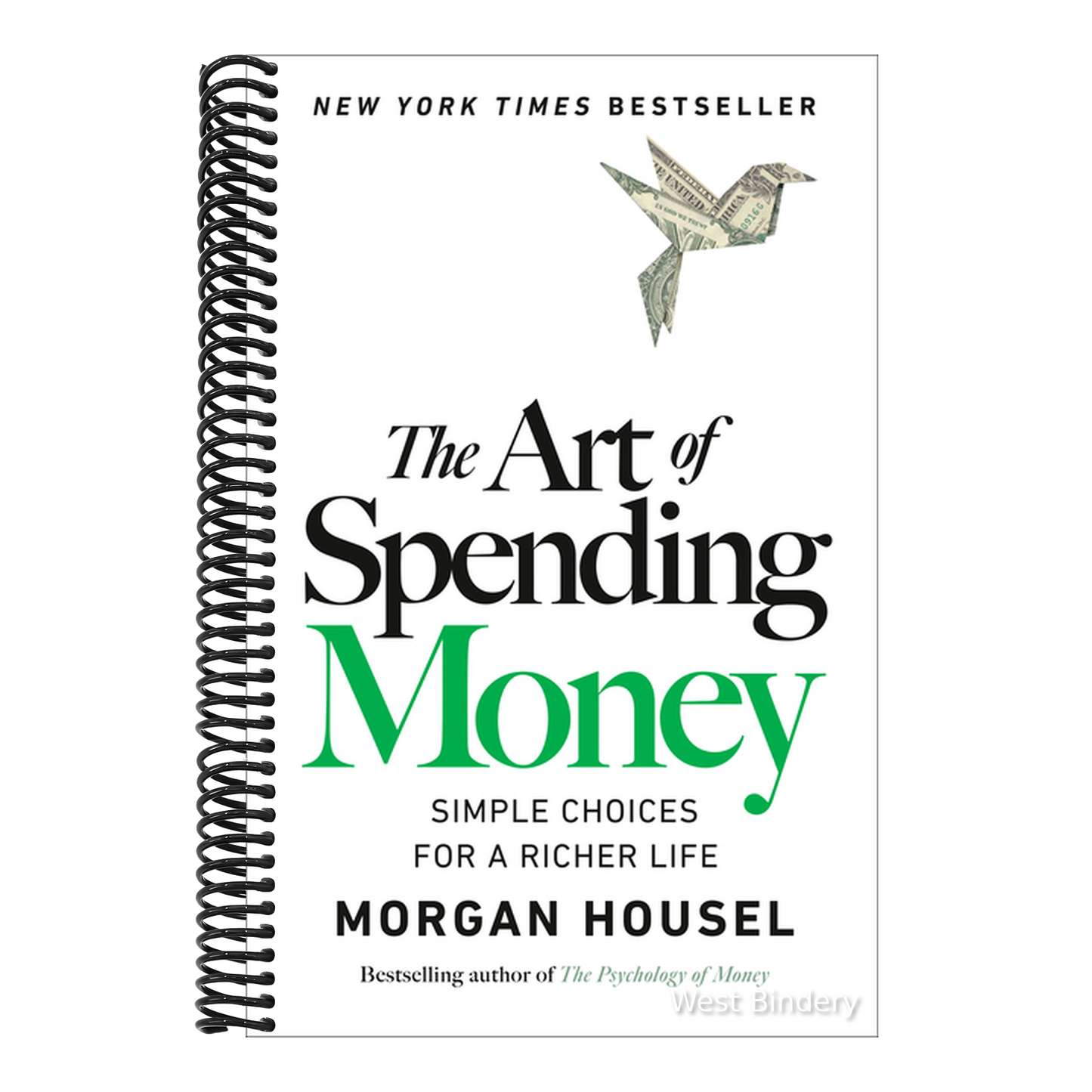 The Art of Spending Money: Simple Choices for a Richer Life