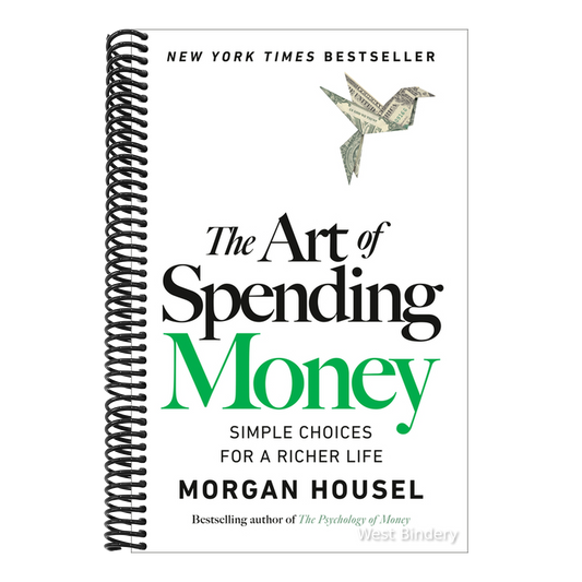 The Art of Spending Money: Simple Choices for a Richer Life