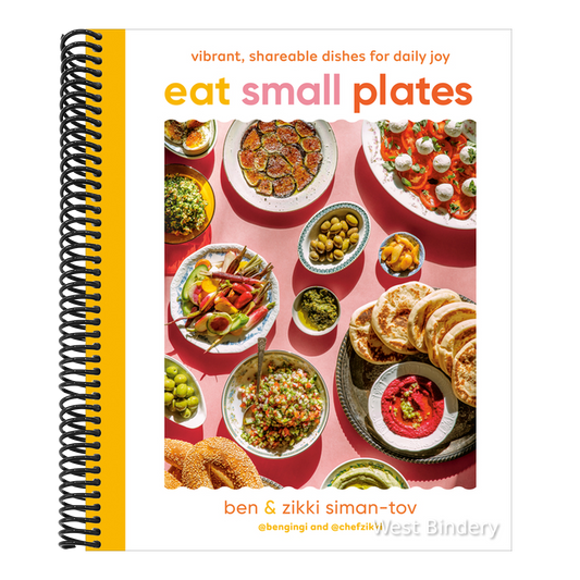 Eat Small Plates: Vibrant, Shareable Dishes for Daily Joy
