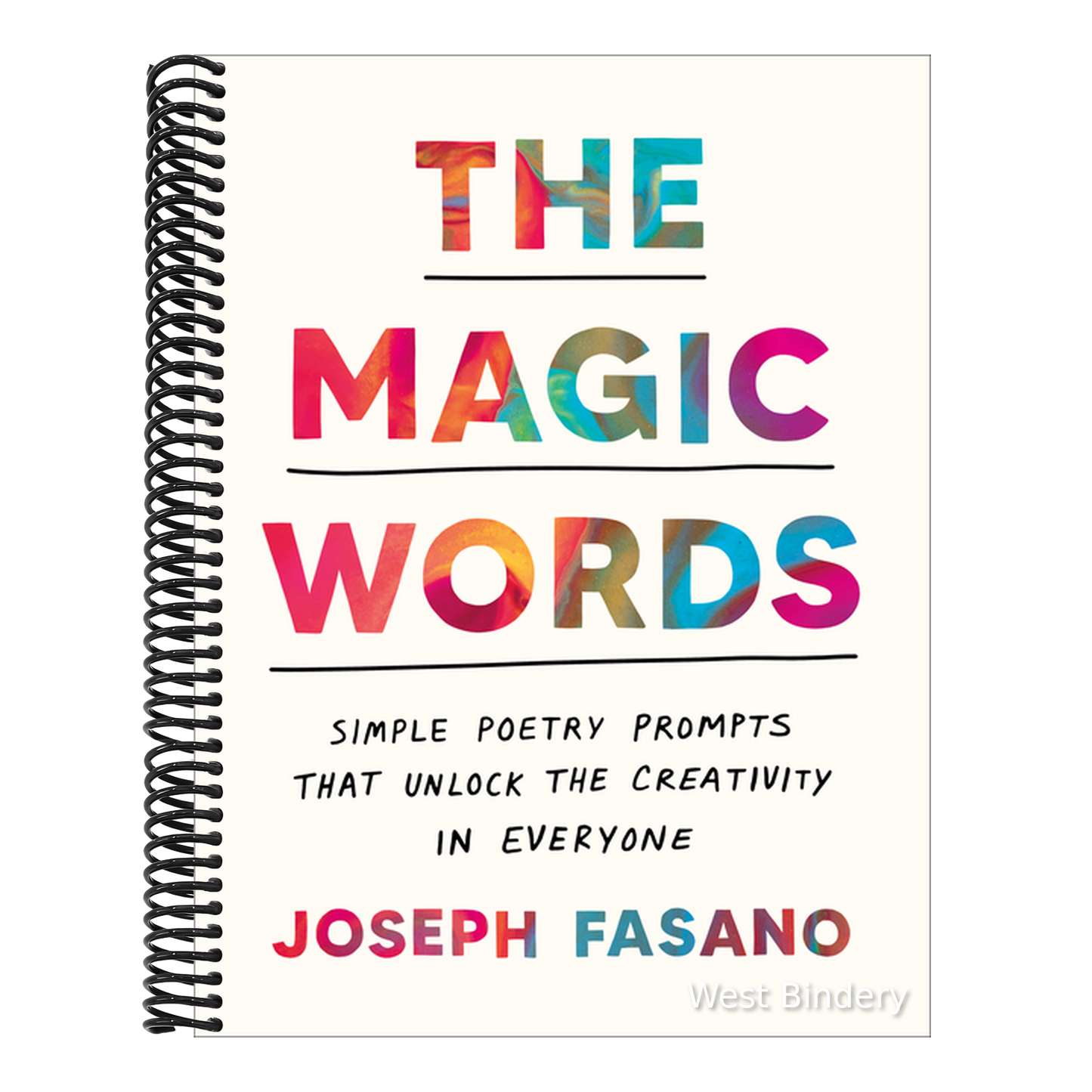 The Magic Words: Simple Poetry Prompts That Unlock the Creativity in Everyone