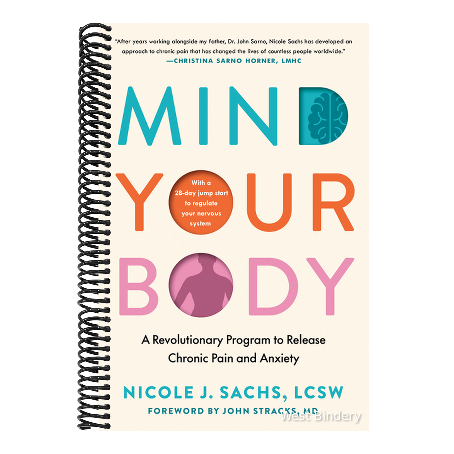 Mind Your Body: A Revolutionary Program to Release Chronic Pain and Anxiety