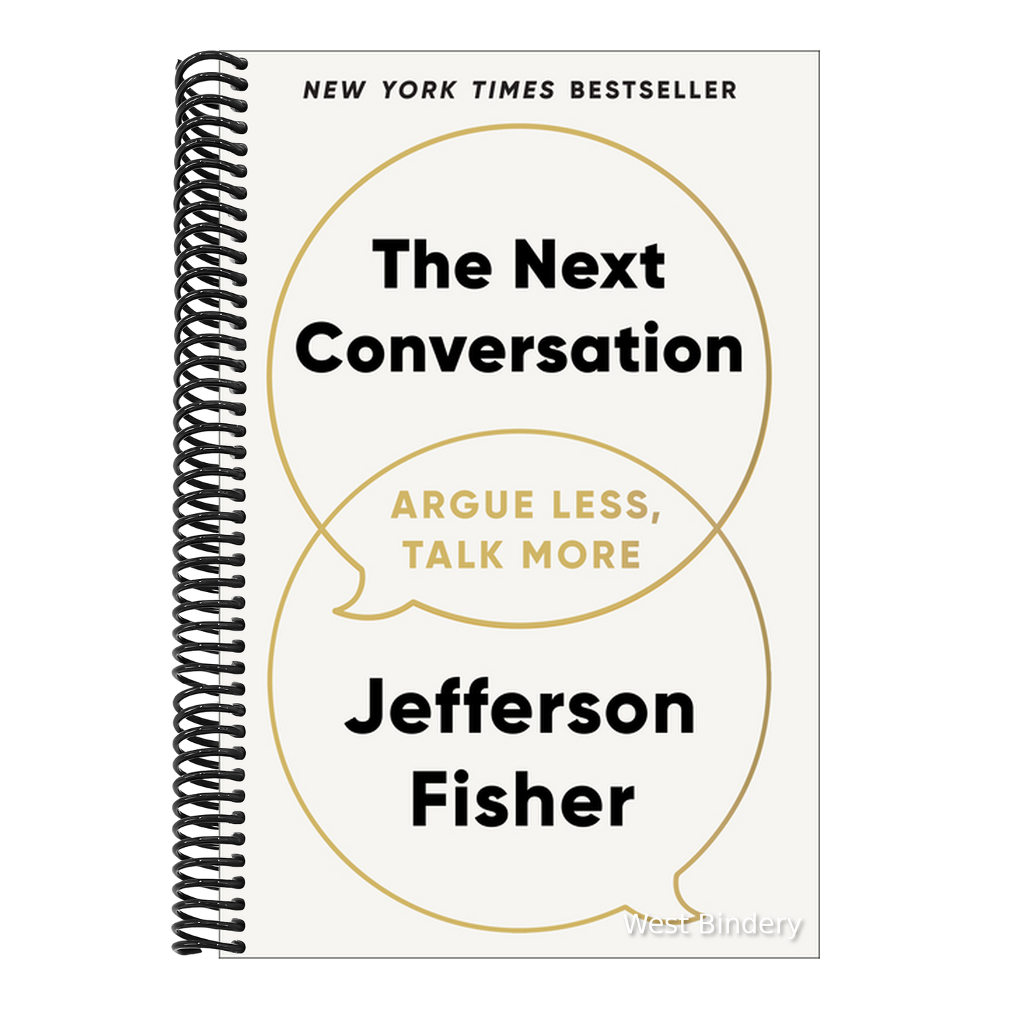 The Next Conversation: Argue Less, Talk More