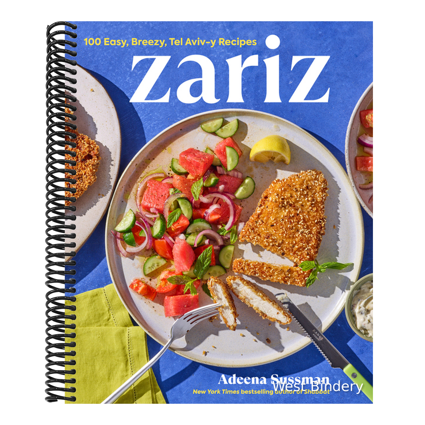 Zariz: 100 Easy, Breezy, Tel Aviv-Y Recipes