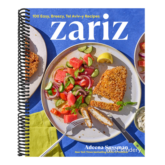 Zariz: 100 Easy, Breezy, Tel Aviv-Y Recipes