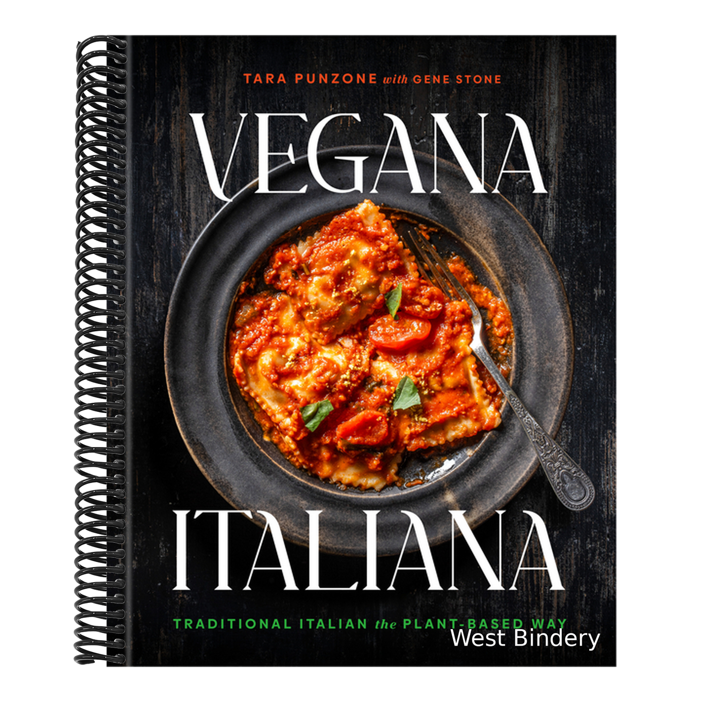 Vegana Italiana: Traditional Italian the Plant-Based Way; A Vegan Cookbook
