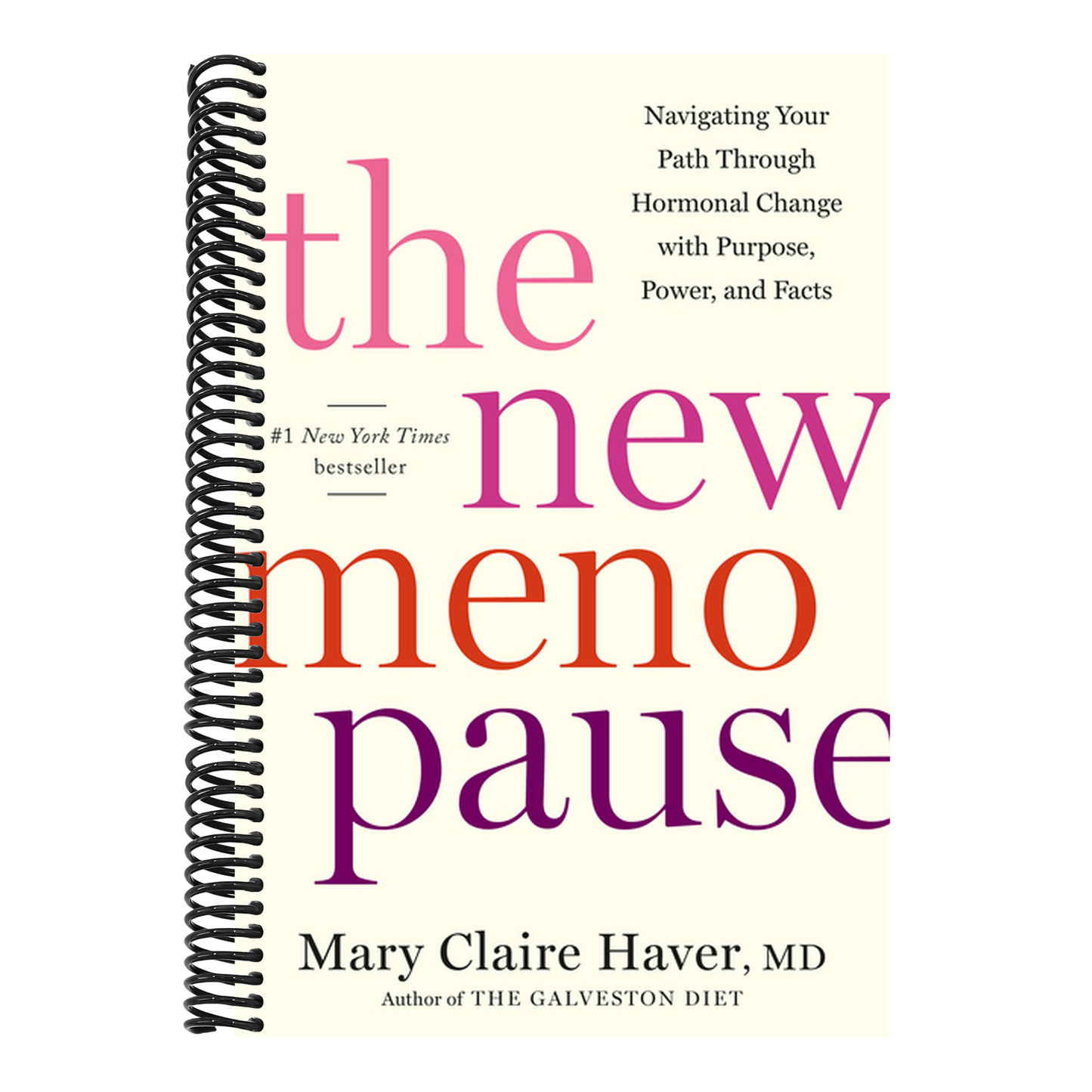 The New Menopause: Navigating Your Path Through Hormonal Change with Purpose, Power, and Facts