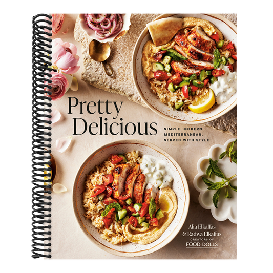 Pretty Delicious: Simple, Modern Mediterranean, Served with Style: A Cookbook