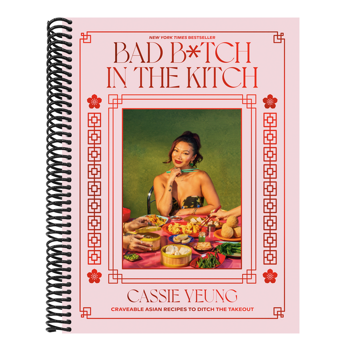 Bad B*tch in the Kitch: Craveable Asian Recipes to Ditch the Takeout: A Cookbook (Spiral Bound)