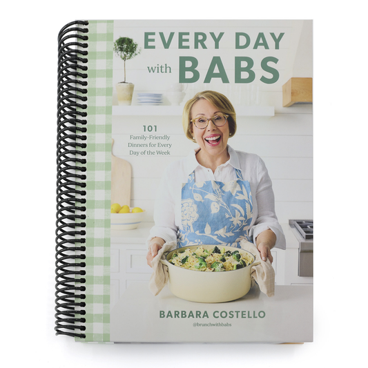 Every Day with Babs: 101 Family-Friendly Dinners for Every Day of the Week: A Cookbook (Spiral Bound)