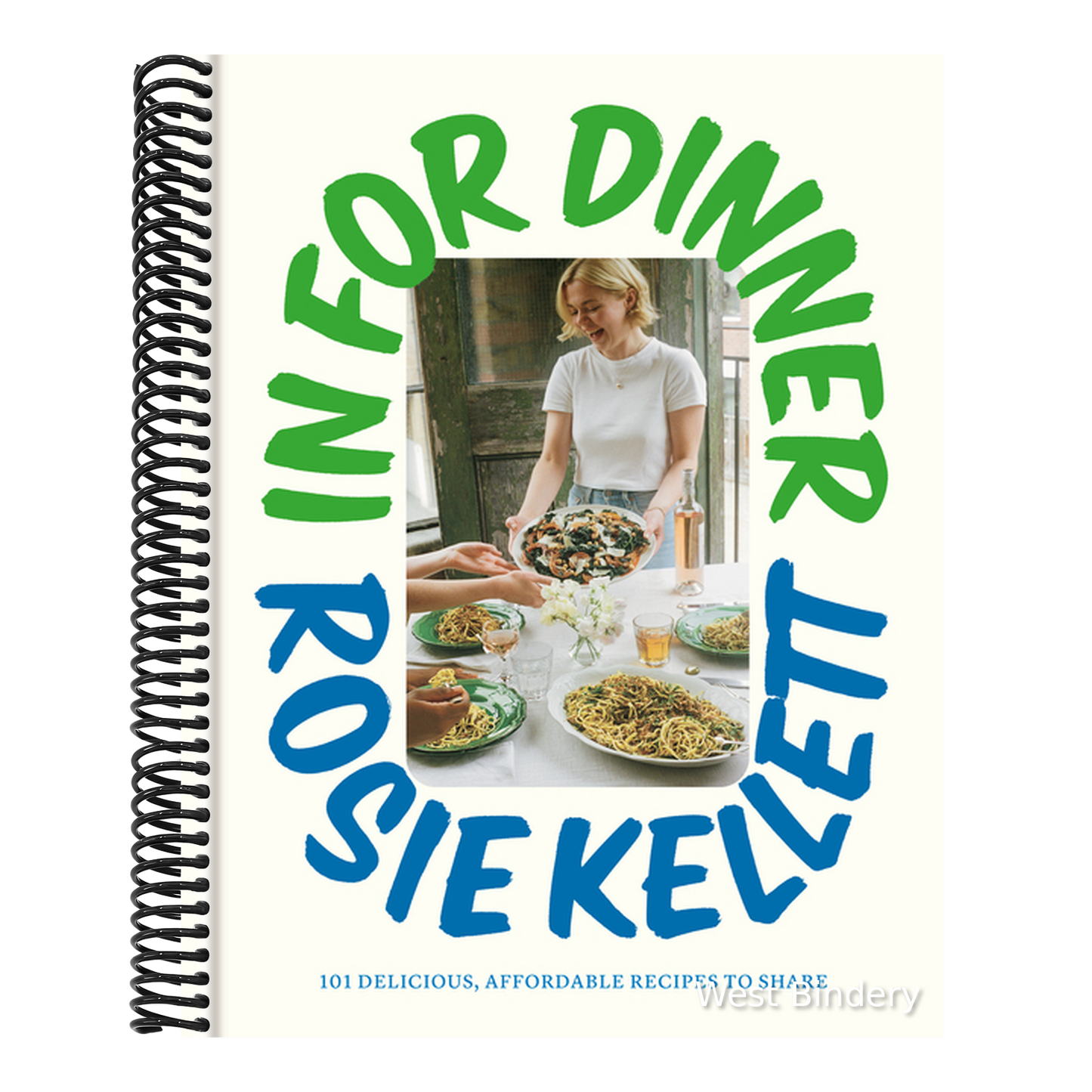 In for Dinner: 101 Delicious, Affordable Recipes to Share