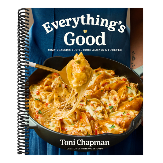 Everything's Good: Cozy Classics You'll Cook Always and Forever: A Cookbook (Spiral Bound)