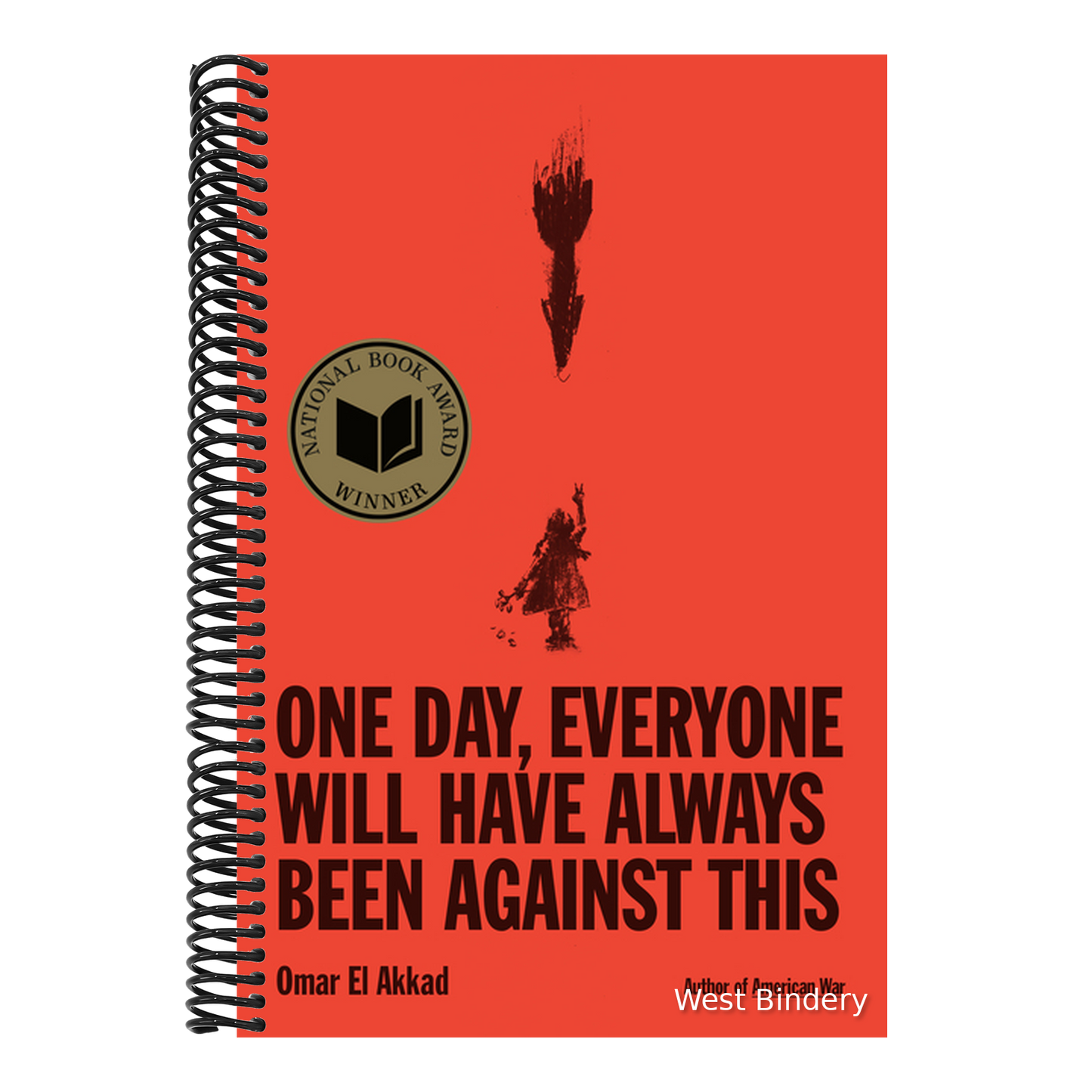 One Day, Everyone Will Have Always Been Against This: National Book Award