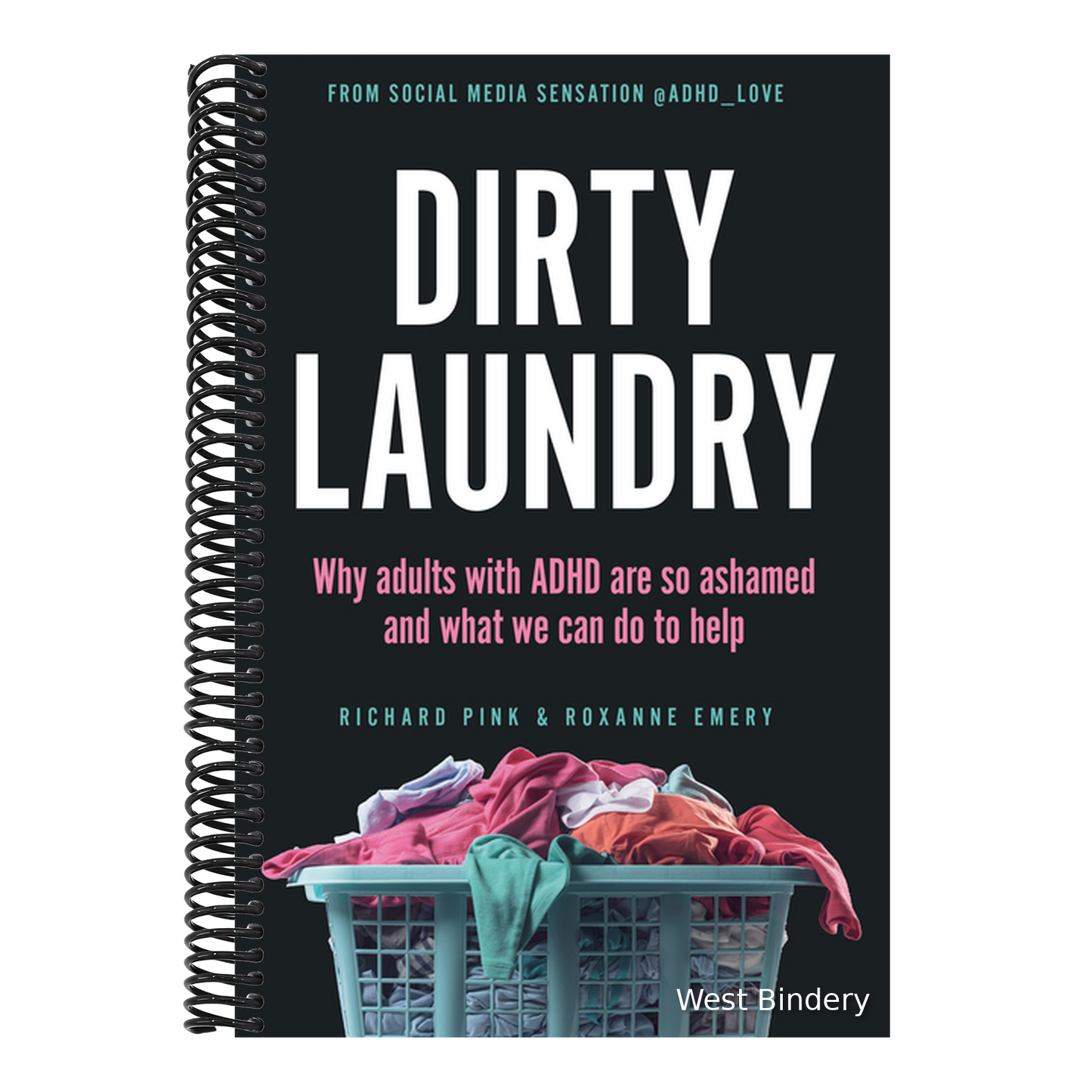 Dirty Laundry: Why Adults with ADHD Are So Ashamed and What We Can Do to Help