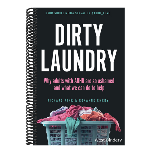 Dirty Laundry: Why Adults with ADHD Are So Ashamed and What We Can Do to Help
