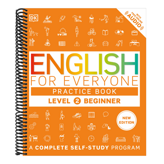 English for Everyone Practice Book Level 2 Beginner: A Complete Self-Study Program (DK English for Everyone) (Spiral Bound)