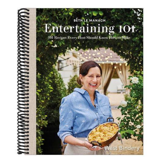 Entertaining 101: 101 Recipes Every Host Should Know How to Make