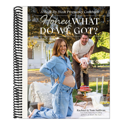 Honey, What Do We Got?: A Week-By-Week Pregnancy Cookbook (Spiral Bound)