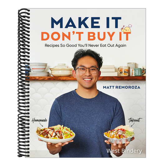 Make It, Don't Buy It: Recipes So Good You'll Never Eat Out Again
