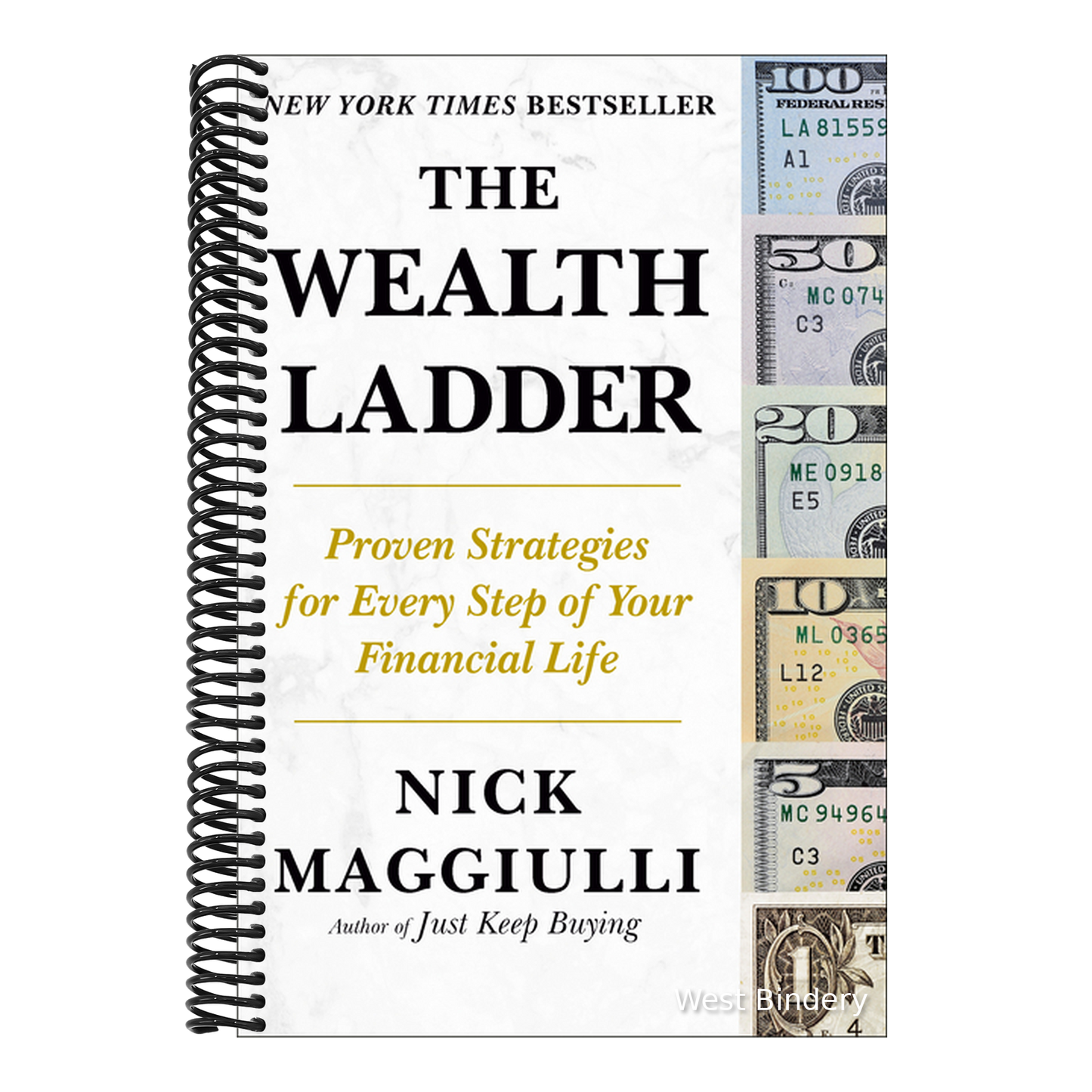The Wealth Ladder: Proven Strategies for Every Step of Your Financial Life