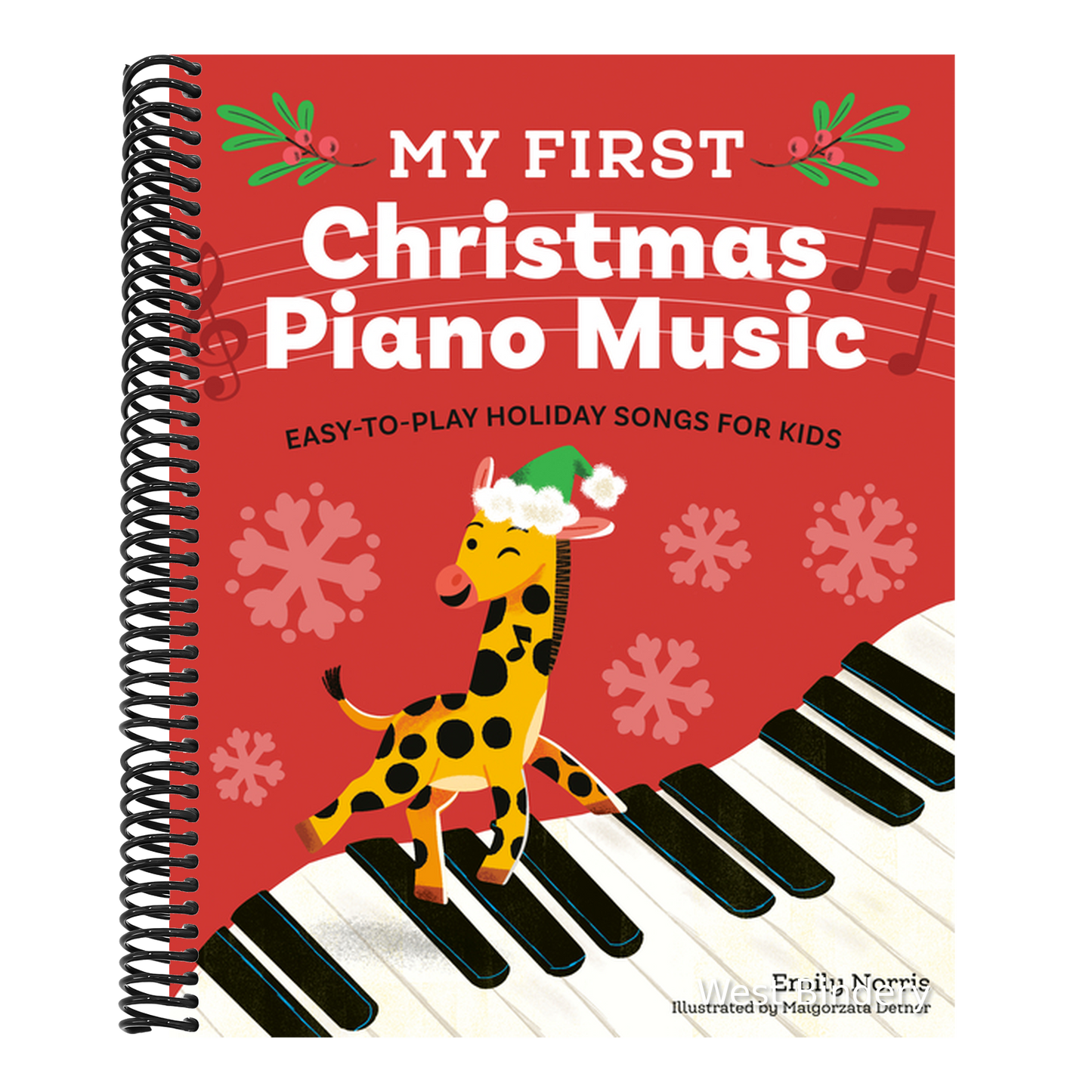 My First Christmas Piano Music: Easy-To-Play Holiday Songs for Kids