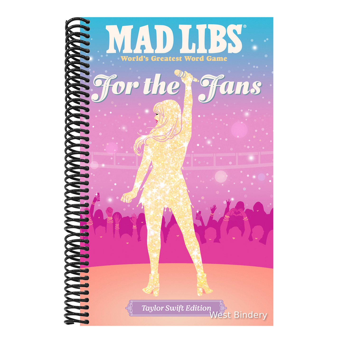 Mad Libs: For the Fans: Taylor Swift Edition