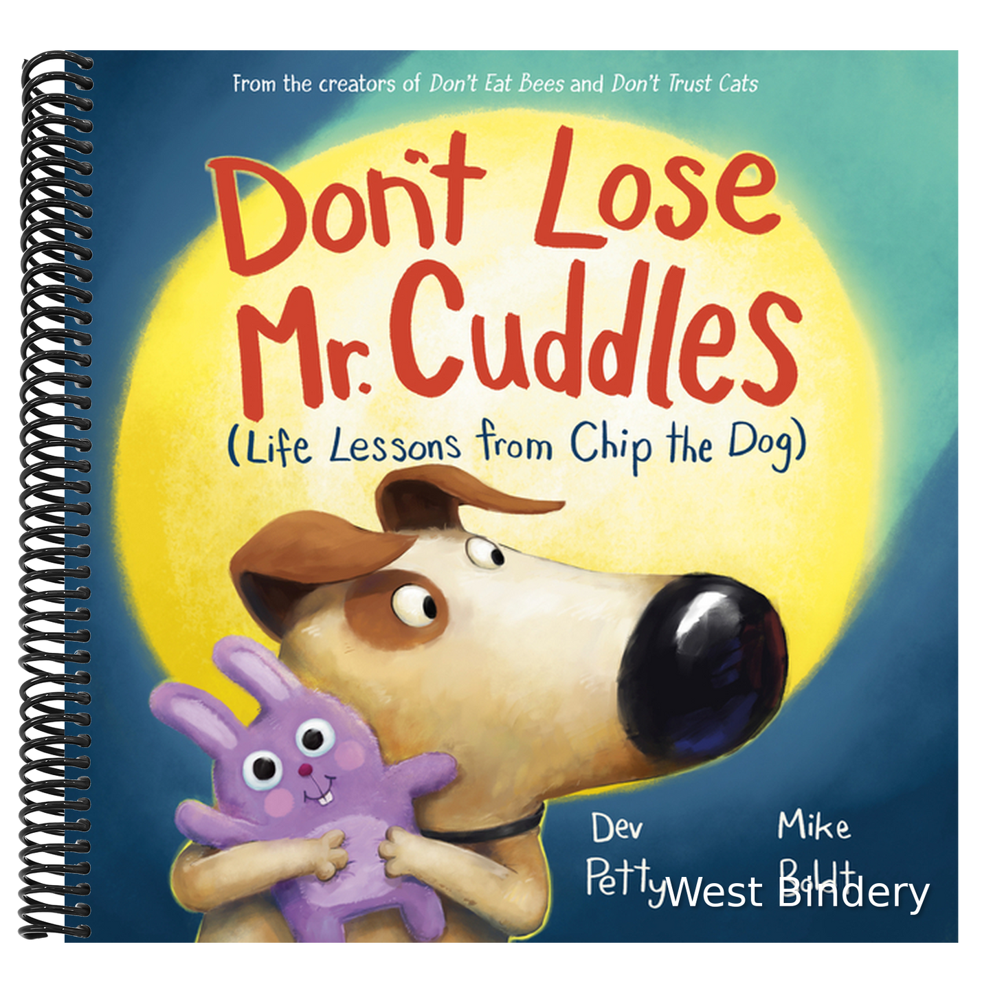 Don't Lose Mr. Cuddles: Life Lessons from Chip the Dog