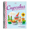Cupcakes for Any Occasion: 50 Clever Creations Anyone Can Make