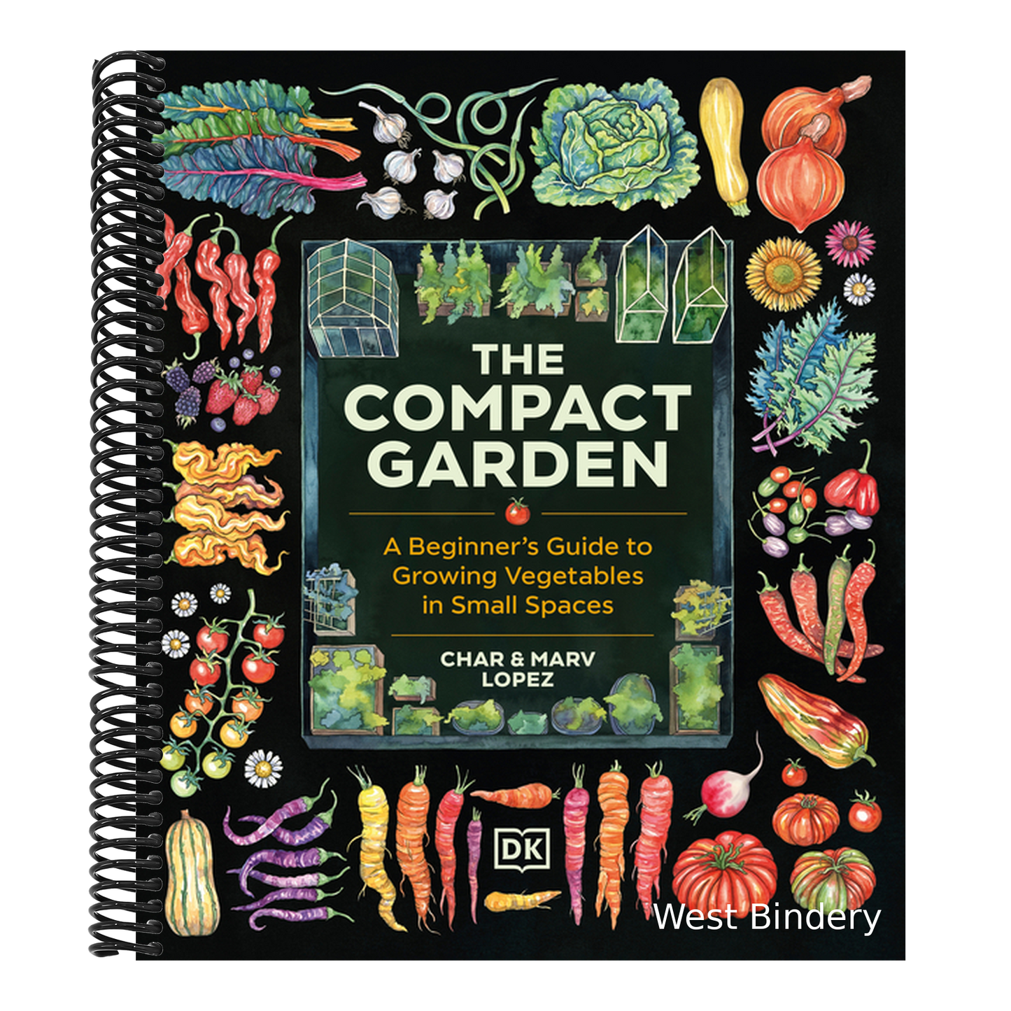 The Compact Garden: A Beginner's Guide to Growing Vegetables in Small Spaces