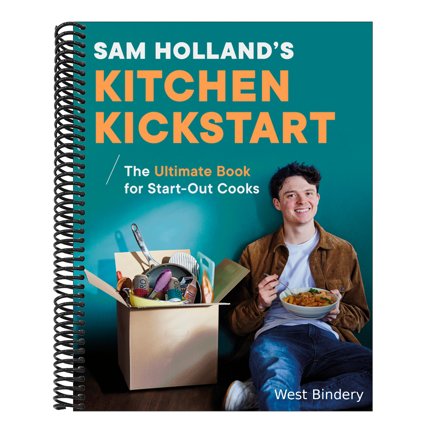 Sam Holland's Kitchen Kickstart: Simple, Budget-Friendly Recipes for Beginner Cooks