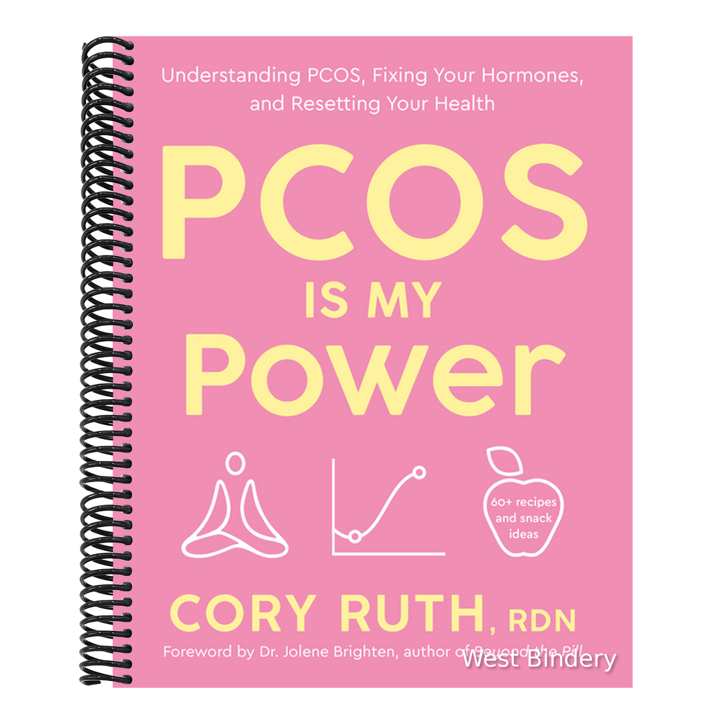 Pcos Is My Power: Understanding Pcos, Fixing Your Hormones, and Resetting Your Health