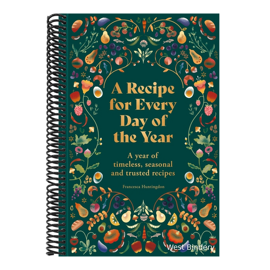 A Recipe for Every Day of the Year: A Year of Timeless, Seasonal and Trusted Recipes