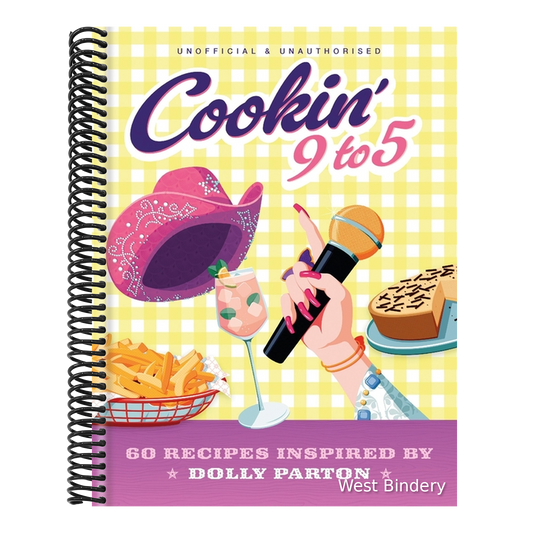 Cookin' 9 to 5: 60 Recipes Inspired by Dolly Parton
