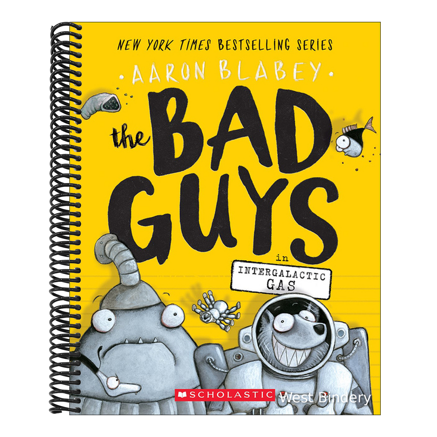 The Bad Guys in Intergalactic Gas (Bound for Schools & Libraries)