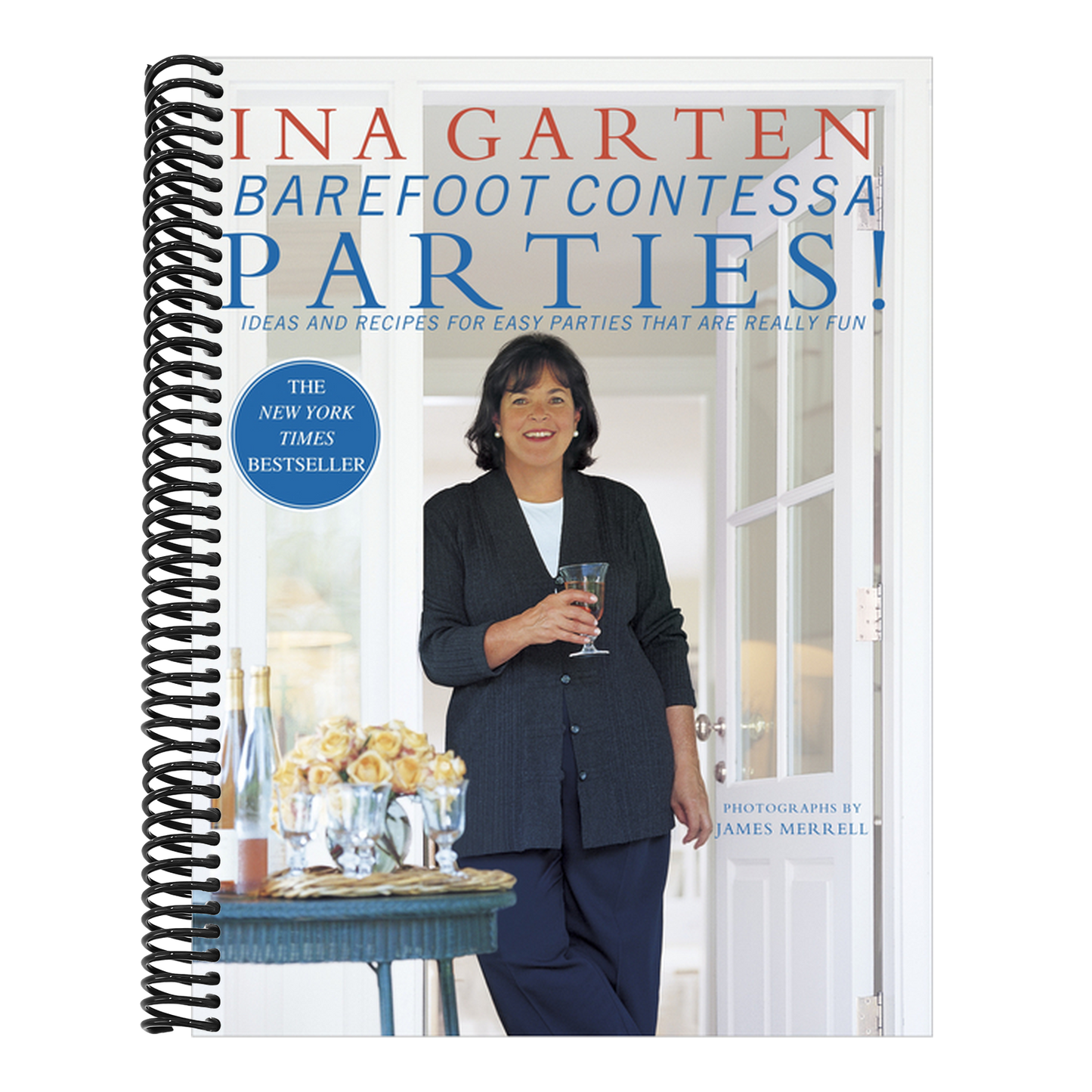 Barefoot Contessa Parties!: Ideas and Recipes for Easy Parties That Are Really Fun (Spiral Bound)