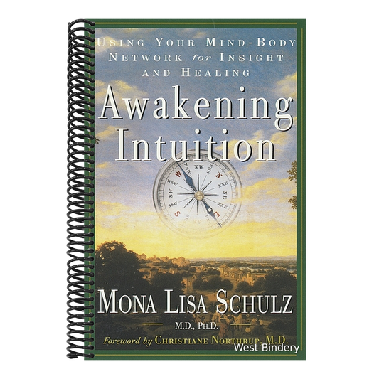 Awakening Intuition: Using Your Mind-Body Network for Insight and Healing
