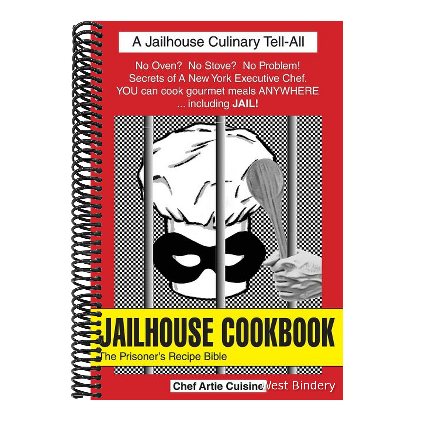 JAILHOUSE COOKBOOK The Prisoner's Recipe Bible