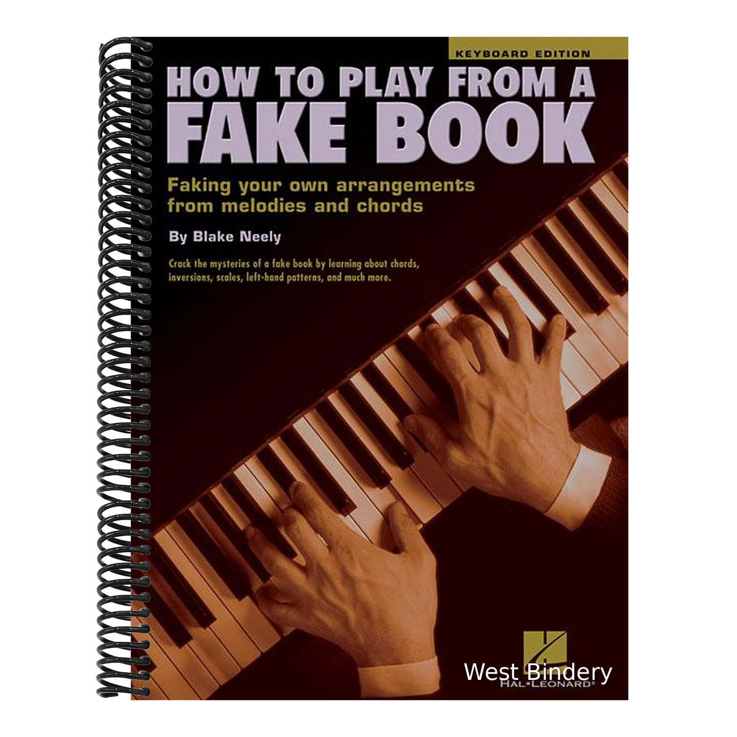 How to Play from a Fake Book Piano Keyboard Instructional Book Chord Building, Rhythmic Styles, and Fun Songs for Beginners Perfect for Music Teachers
